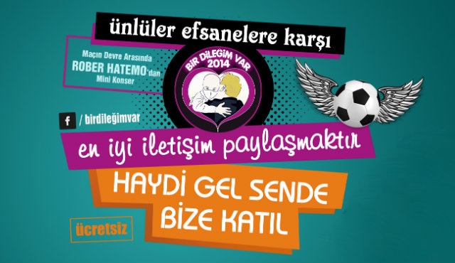 Ünlü oyuncular ve efsane futbolcular Lösemili çocuklar için sahada!