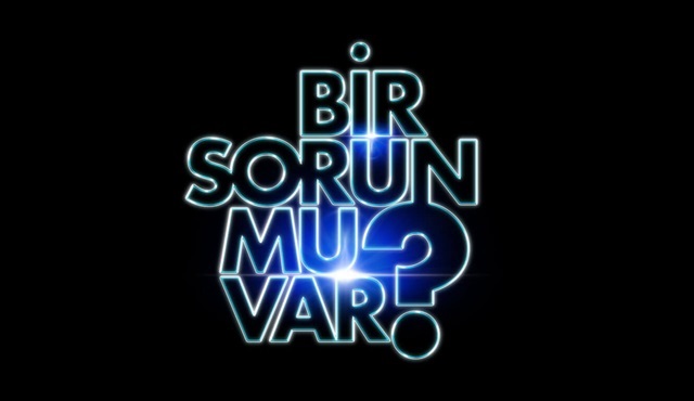 BKM yapımı Bir Sorun Mu Var? Show TV'de başlıyor!