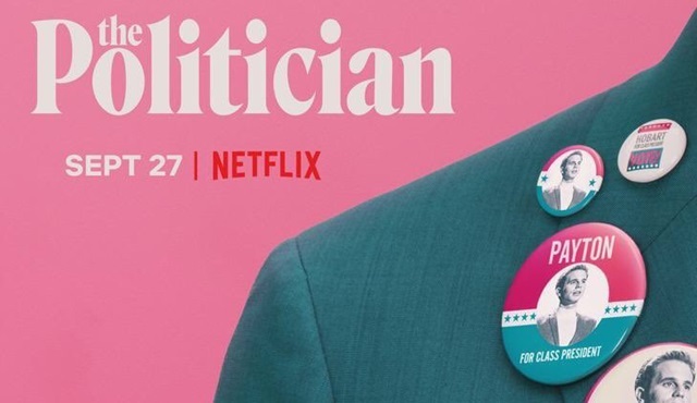Ryan Murphy’nin yeni Netflix orijinal dizisi The Politician’ın yayın tarihi açıklandı!