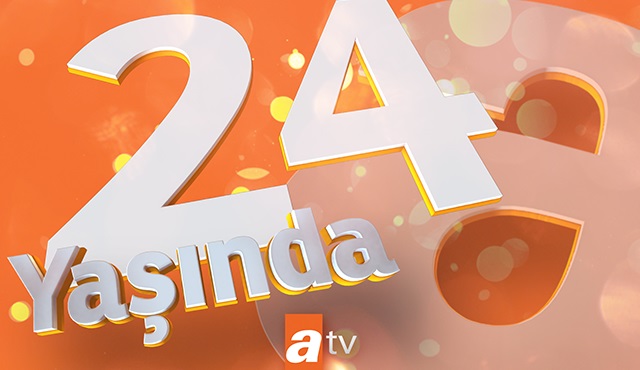 Atv, 24 yaşında: İyi ki doğdun Atv!