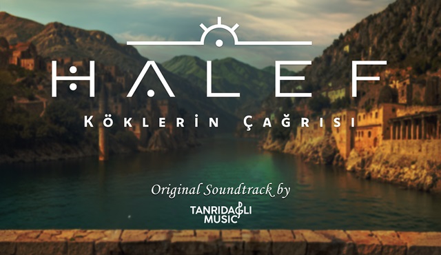 Halef: Köklerin Çağrısı dizisinin soundtrack albümü çıktı!