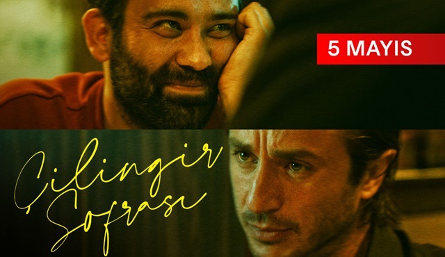 Çilingir Sofrası filmi 5 Mayıs’ta GAIN'de!