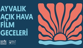 Ayvalık Açık Hava Film Geceleri 5. Yaşını Kutluyor!