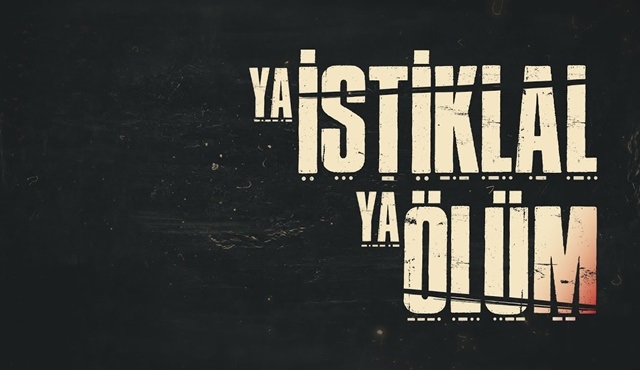 Ya İstiklal Ya Ölüm dizisinin afişi yayınlandı!
