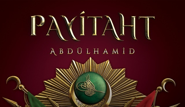 Payitaht Abdülhamid dizisinin 3. sezonun ana teması 'PARA' olacak!