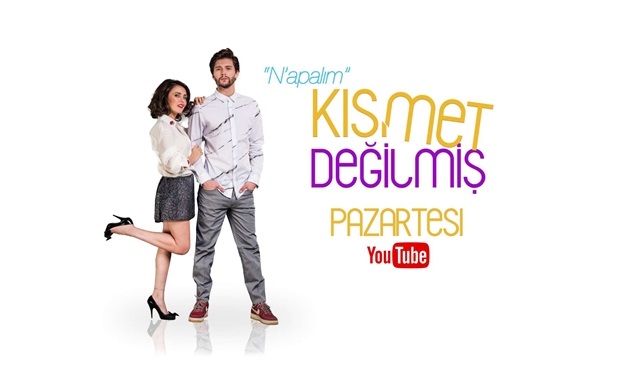 Yepyeni internet dizisi “Kısmet Değilmiş” başlıyor!