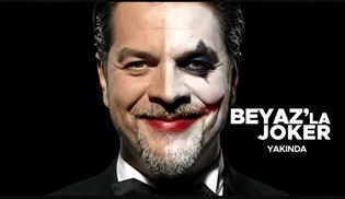 Beyaz'la Joker, yakında Kanal D ekranlarında!