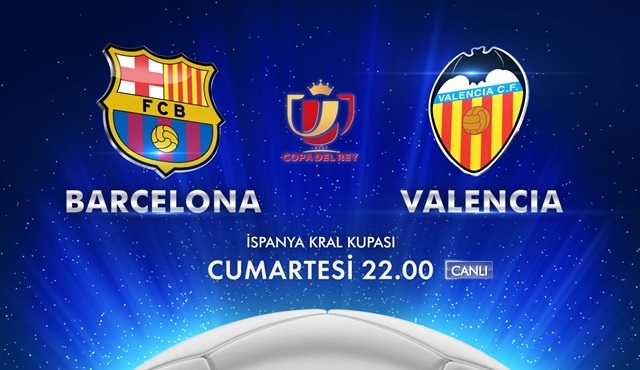 Barcelona - Valencia maçı Kanal D’de ekrana geliyor!