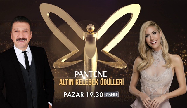 Pantene Altın Kelebek Ödül Töreni canlı yayınla Kanal D ve teve2’de ekrana gelecek!