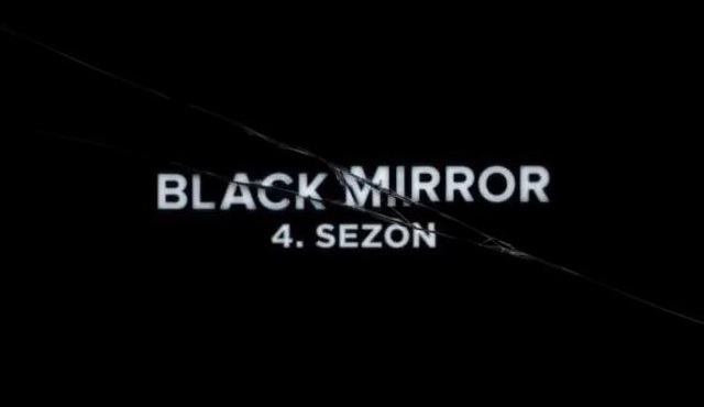 Black Mirror'ın 4. sezonunun başlama tarihi belli oldu
