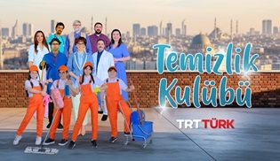 TRT Türk’ten yeni dizi geliyor: Temizlik Kulübü