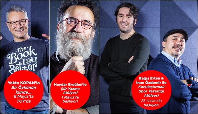 Haydar Ergülen, Yekta Kopan, Bağış Erten ve İnan Özdemir 3 farklı atölye ile Toy İstanbul'da!