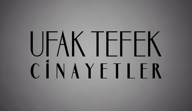 Ufak Tefek Cinayetler dizisinin ilk posteri yayınlandı!