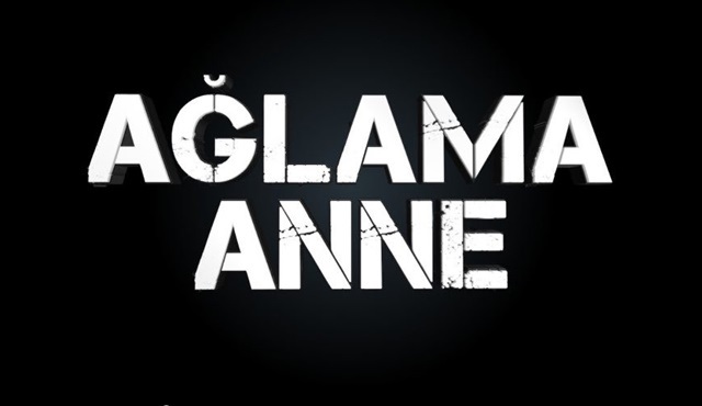 Ağlama Anne dizisinden ilk tanıtım yayınlandı!