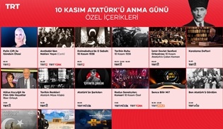 TRT, 10 Kasım'a özel yayınlarla ekrana gelecek!