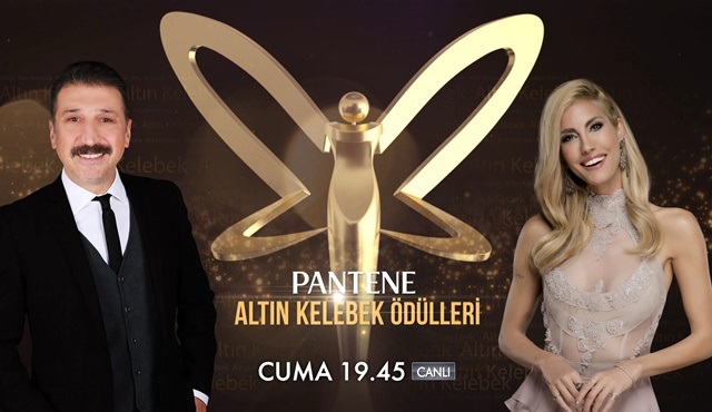 Pantene Altın Kelebek Ödülleri, Kanal D ve teve2’de ekrana geliyor!
