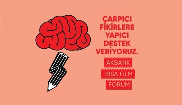 Akbank Kısa Film Festivali’nden senaryolara destek: Akbank Kısa Film Forum
