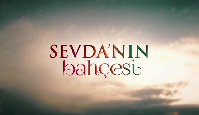 Sevda'nın Bahçesi dizisi final yapıyor!