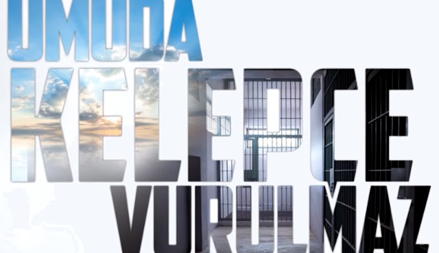 Hoş geldin Umuda Kelepçe Vurulmaz