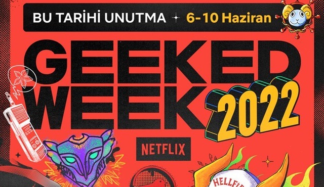 Netflix Geeked Week 2022, 6 Haziran'da başlıyor!