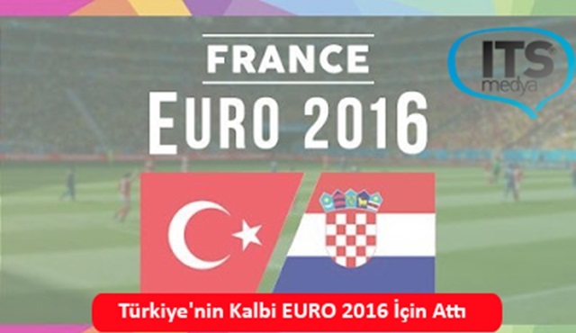 Türkiye’nin kalbi Euro 2016 için attı!