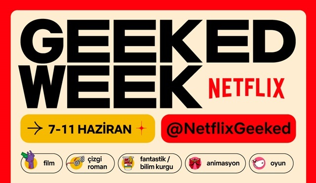 Netflix, izleyicileri Geeked Week'e davet ediyor!