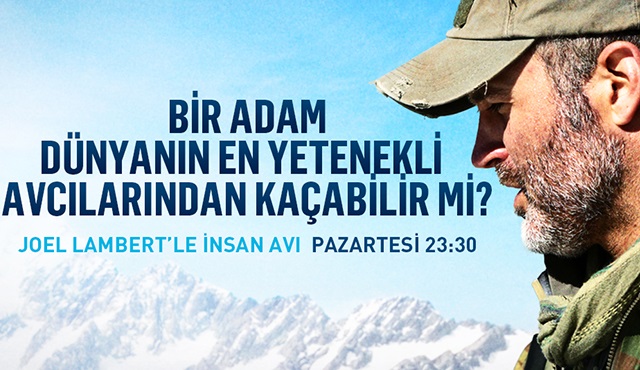 Joel Lambert’le İnsan Avı, Discovery Channel'da!