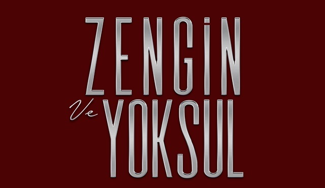 Zengin ve Yoksul dizisinin kanalı belli oldu!
