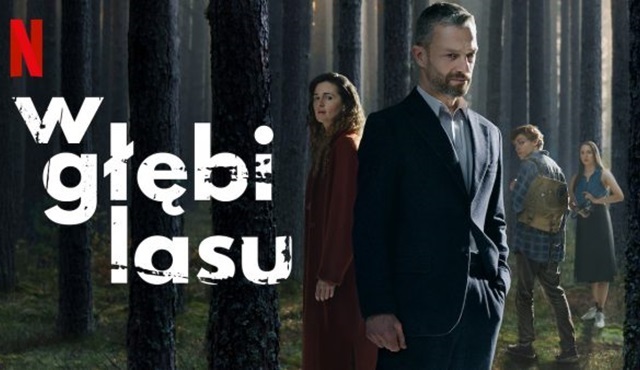 Netflix’in Polonya yapımı yeni Harlan Coben ‏uyarlaması The Woods, 12 Haziran’da başlıyor