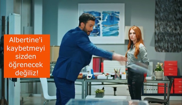 Kiralık Aşk Caps | Albertine'ler hızla kayboluyordu, durduramıyorduk!