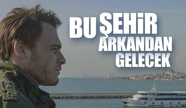 Bu Şehir Arkandan Gelecek'ten ilk tanıtım yayınlandı!