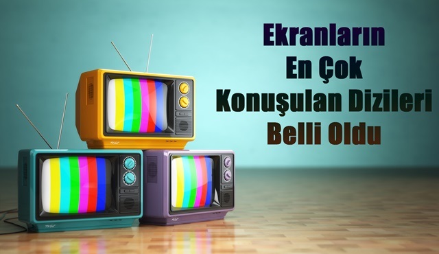 Kasım ayının en çok konuşulan dizileri belli oldu!