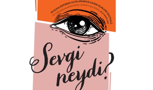 Uçan Süpürge film festivali soruyor: Sevgi neydi?
