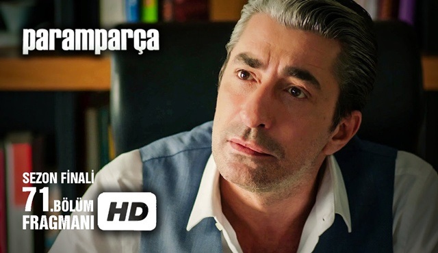 Paramparça 71. bölüm sezon finali fragmanı yayınlandı! 