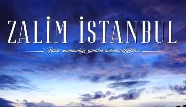 Zalim İstanbul dizisinden ilk tanıtım yayınlandı!