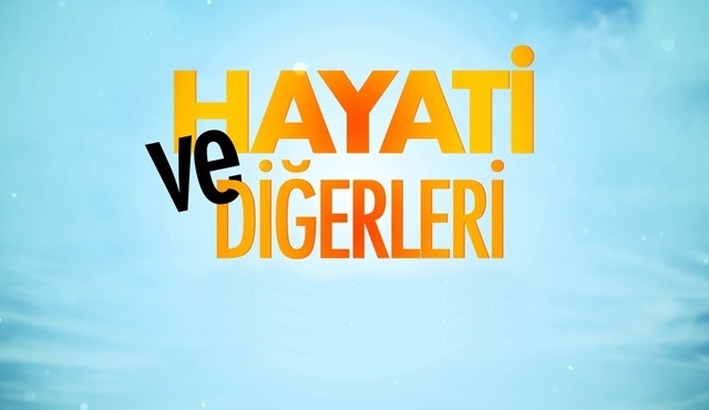 Hayati ve Diğerleri dizisinin ilk tanıtımı yayınlandı!