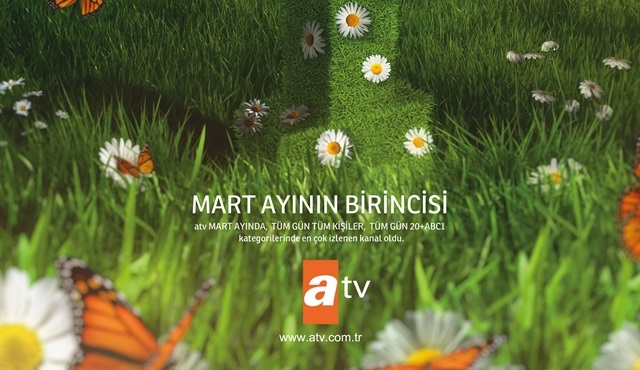 ATV, Mart ayında da en çok izlenen kanal oldu!