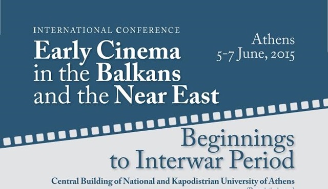 Balkanlar ve Yakın Doğu’da Erken Sinema Konferansı başlıyor!