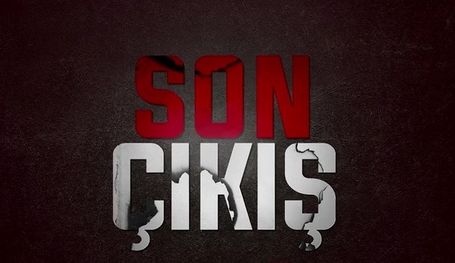 Son Çıkış dizisinden gün değişim haberi!