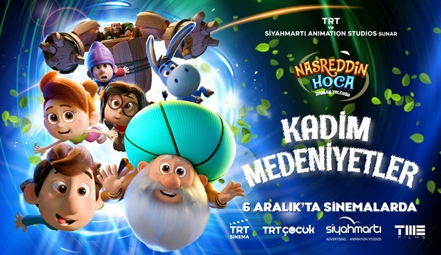 Nasreddin Hoca Zaman Yolcusu: Kadim Medeniyetler, 6 Aralık'ta vizyonda!