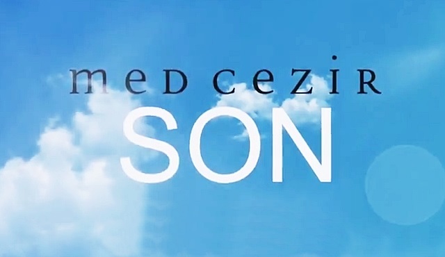 Medcezir'e veda etmeye hazır mısın?