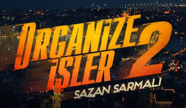 Organize İşler 2 filminin ilk teaser’ı yayınlandı!