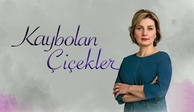 Kaybolan Çiçekler programının yayın saati değişti!