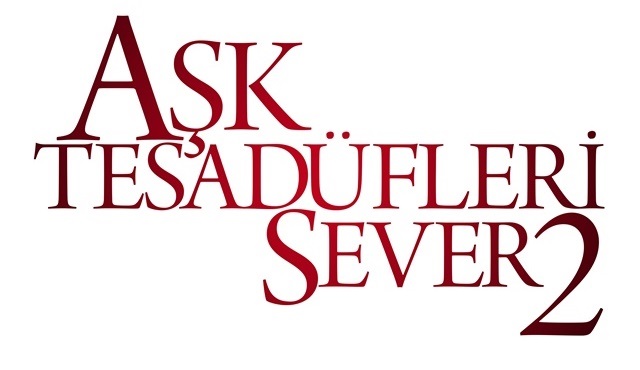 Aşk Tesadüfleri Sever 2 filminin çekimleri başladı!