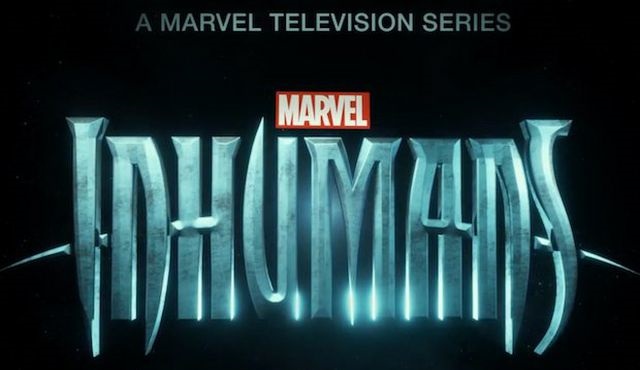Marvel's Inhumans'ın ilk tanıtımı ve posteri yayınlandı
